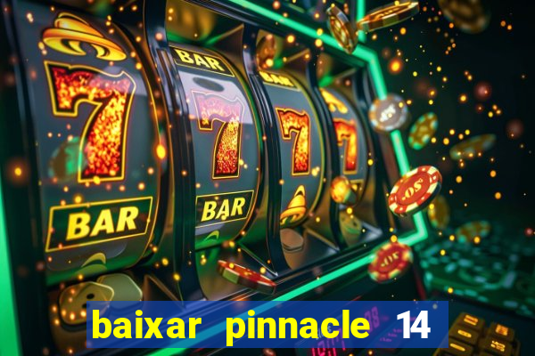 baixar pinnacle 14 via torrent